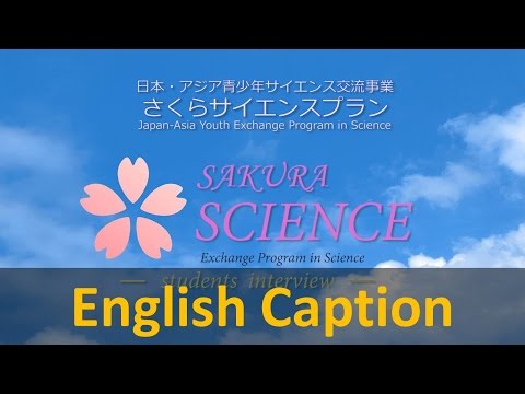 SAKURA SCIENCE Students Interview - Shizuoka University Exchange Program in Science