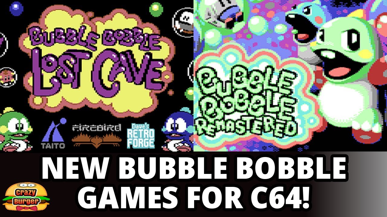 Bubble Bobble Remastered & Lost Cave C64 - NEW C64 Games! - YouTube