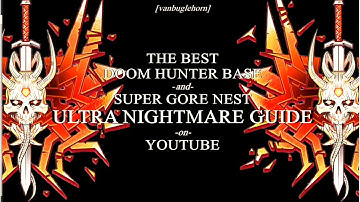THE BEST DOOM HUNTER BASE / SUPER GORE NEST ULTRANIGHTMARE GUIDE ON YOUTUBE