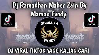 Dj Ramadhan Maher Zain Slow By Maman Fvndy Viral Tiktok Terbaru 2026 Yang Kalian Cari 