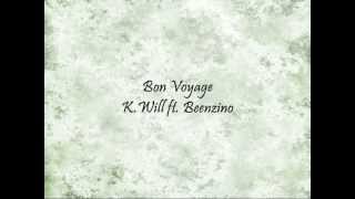 K.Will - Bon voyage (feat. Beenzino) class=