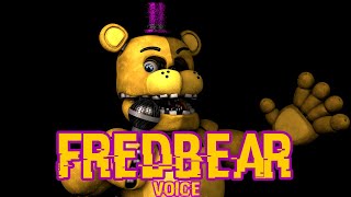 Fredbear Voice Lines [Animators read Description]