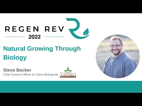 Natural Growing Through Biology | Steve Becker, Chief Science Officer at Tainio Biologicals