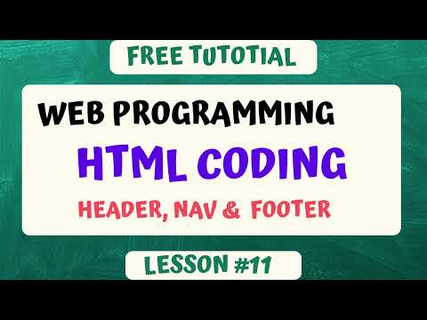 How to Create “Header, NAV and Footer”- HTML Coding for beginners. Lesson #11