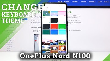 How to Create Keyboard Theme on OnePlus Nord N100 – Change Keyboard Theme