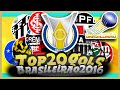 Top 20: Gols Mais Bonitos - Brasileirão 2016 - 1º Turno