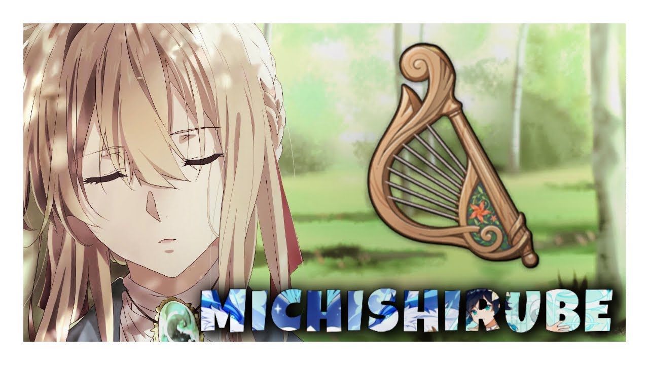 Violet Evergarden ED “Michishirube” Genshin Impact