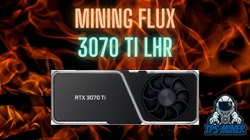 Mining FLUX with a 3070 Ti LHR - Overclocks and Profitability