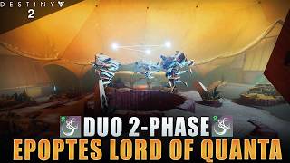 Duo 2-Phase Epoptes, Lord of Quanta - Hunters [Destiny 2]