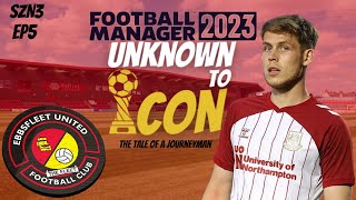 Football Manager 2023 | Unknown To Icon | SZN3 EP5 | Ebbsfleet | The Non-League Maradona