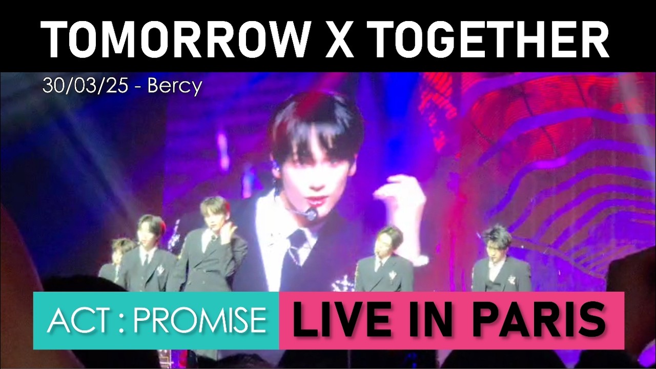 TOMORROW X TOGETHER (TXT) - Paris 2025 FULL CONCERT (Almost Full Show) | Accor Arena Live | Fancam