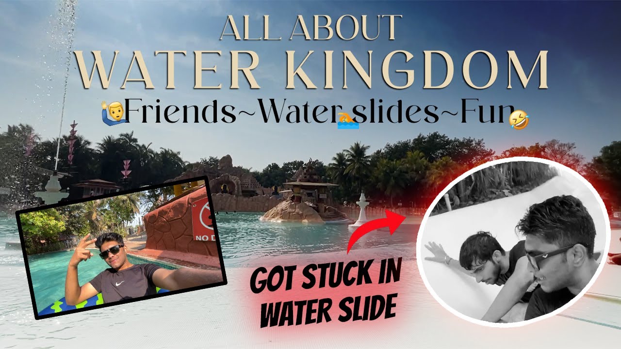 A day at Water Kingdom l Water Kingdom ~ Asia's Largest Theme Waterpark