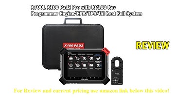 Review XTOOL X100 Pad2 Pro with KC100 Key Programmer 2021