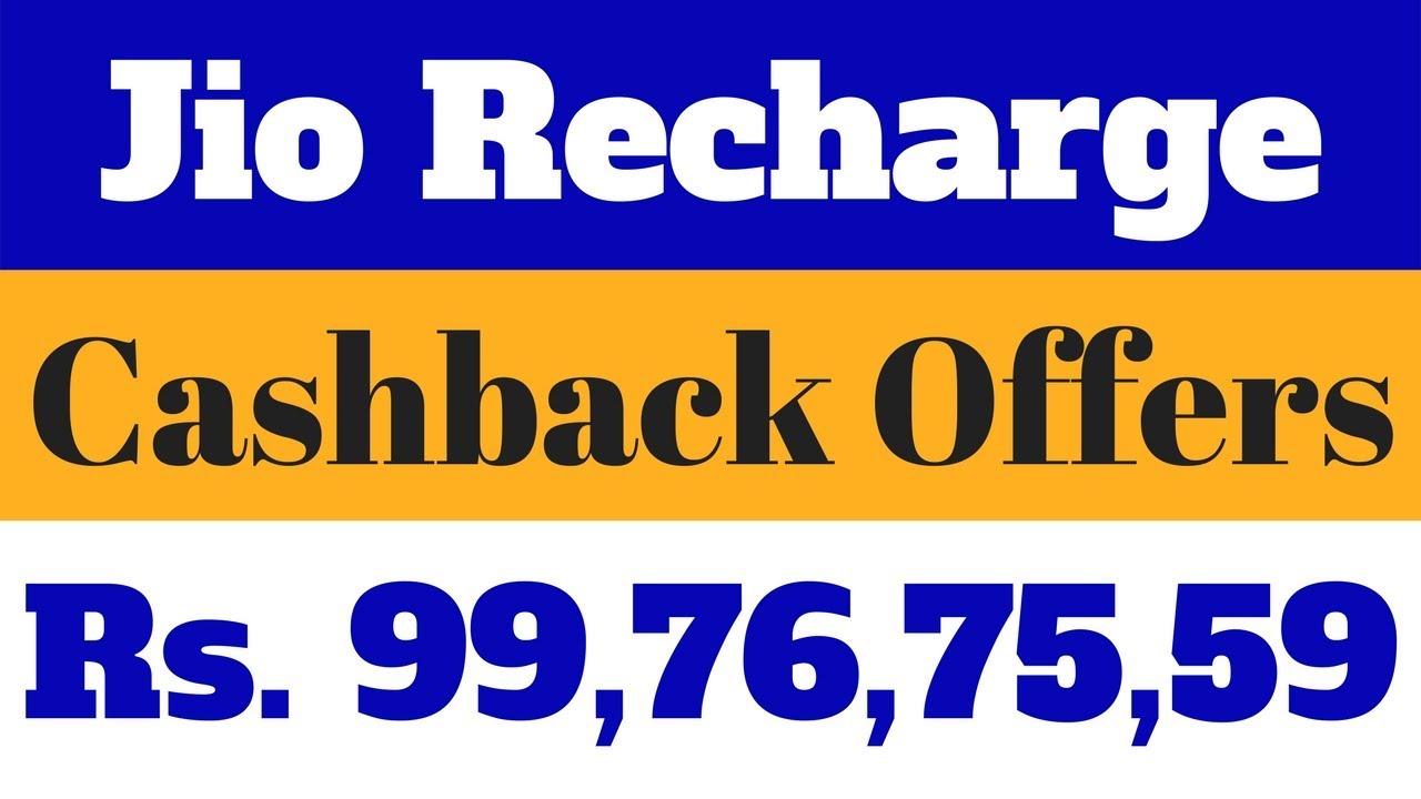 Reliance Jio Recharge Cashback Offers From Amazon Pay, PhonePe, Paytm, MobiKwik