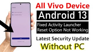 ANDROID 13 - All Vivo Mobile FRP BYPASS (without pc 2023) | Fixed Activity Launcher/No Reset Option