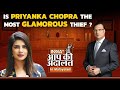 Aap Ki Adalat in Malayalam | Is Priyanka Chopra the most glamorous thief? | Rajat Sharma | India TV