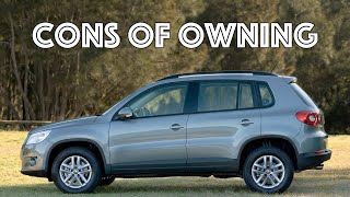 What are the cons of owning a Volkswagen Tiguan 2007 - 2016