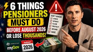 ⚡️ 6 things australian pensioners must do before august 2026 — or lose thousands