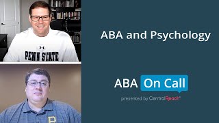 ABA On Call: Season 4 Episode 1 - ABA and Psychology - Season Premier