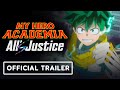 My Hero Academia: All’s Justice - Official One Last Smash Trailer