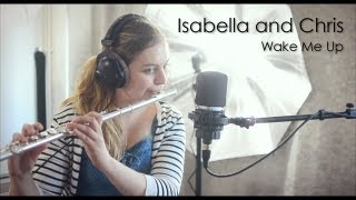 Isabella and Chris, 'Wake Me Up' (Avicii Cover)