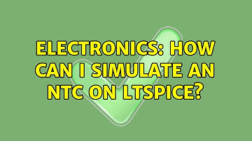 Electronics: How can I simulate an NTC on LTspice?