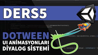 DOTWEEN İLE UI ANİMASYONLARI NASIL YAPILIR - DoTween Dersleri Bölüm 5 | Unity Asset İncelemeleri