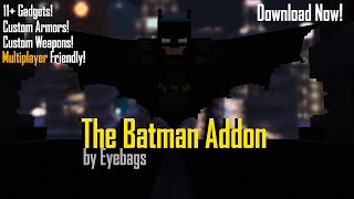 The Batman Addon by Eyebags(Minecraft)(Download The BETA Now!)