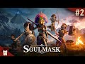 Soulmask 2  dcouverte   fonctionnement du masque et nouvelle zone  early access