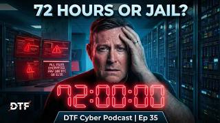 72 Hours to Report or Else: The New Compliance Nightmare | #DTF035