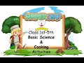 Summer Camp 2021| Basic Science and Cooking for kids |Class 1st -5th| St. Mary's School Rudrapur