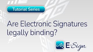 Are Electronic Signatures legally binding? | E-Sign