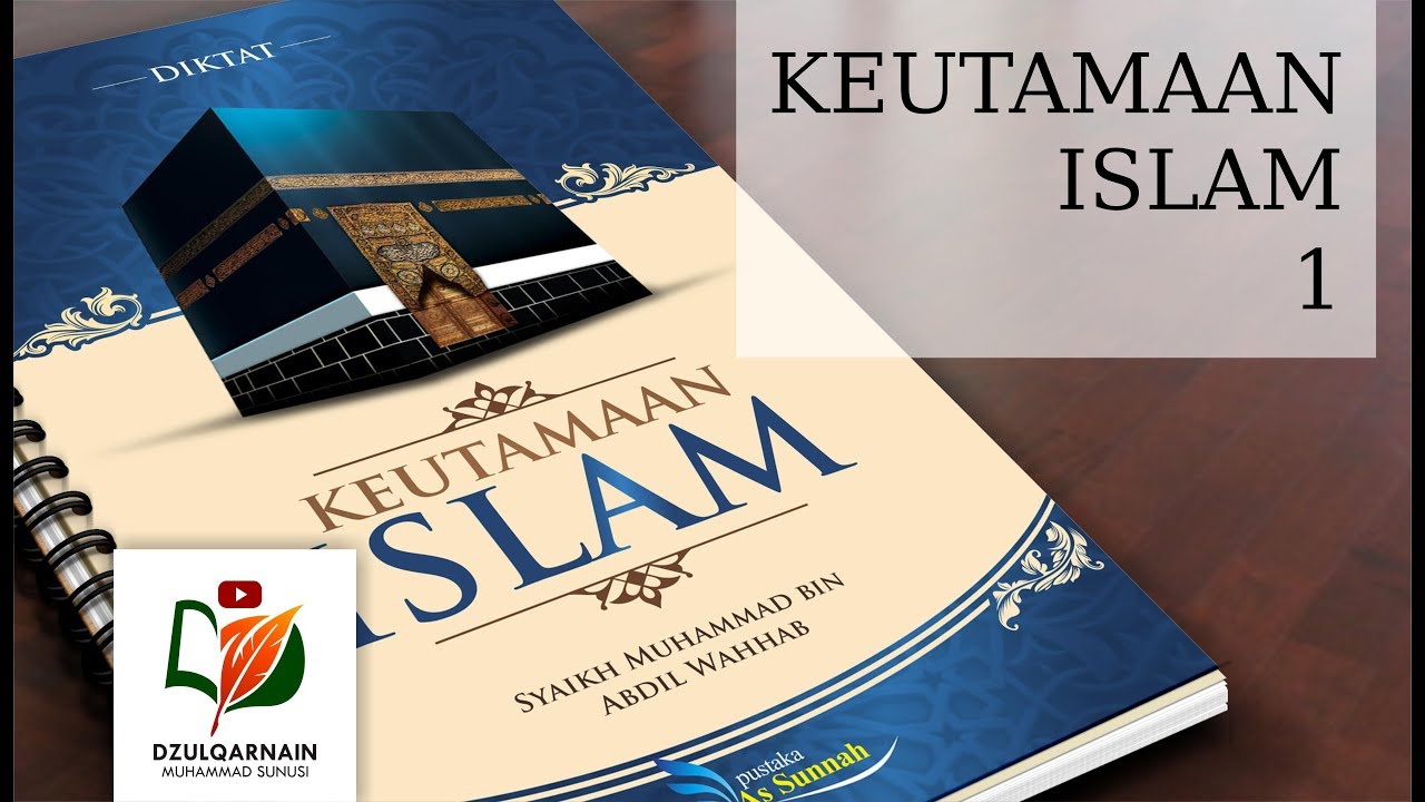 1. Bab Keutamaan Islam 1 - Fadhlul Islam
