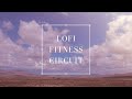 Lofi Fitness Circuit | Ambient Cardio Flow | Mid Tempo Workout Music