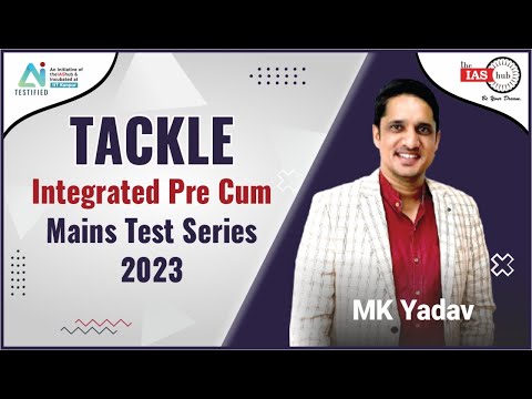 TACKLE 2023: Integrated IAS Prelims and Mains test series (Powered by Artificial Intelligence)