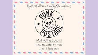 Mail Voting Special - How to Vote by Mail - Step 3: Research your Options