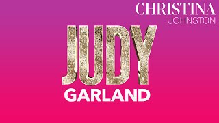 Christina Johnston - Judy Garland - Live Concert