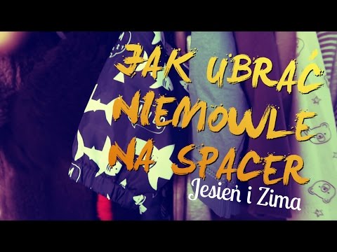 Wideo: Jak Ubrać Niemowlę Zimą