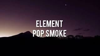 Pop Smoke - Element(lyric video)