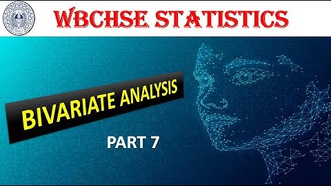 Wbchse|Class 12|Statistics|Bivariate Analysis|Qs.7|Solution