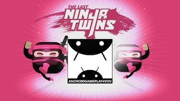 The Last Ninja Twins Android GamePlay Trailer (1080p) [Game For Kids]