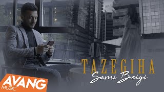 Sami Beigi - Tazegia OFFICIAL  VIDEO |  سامى بيگى - تازگيا Resimi