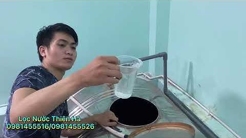 Bồn 500l lọc nước giếng khoan nhiễm sắt tại Đức hoà Long an