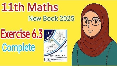Exercise 6.3 Complete |   11th Class Math | Chapter 6 Sequence and Series New Book 2025