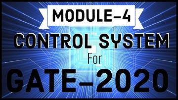 Control Systems Module-4 | GATE-2020 | ESE-2020