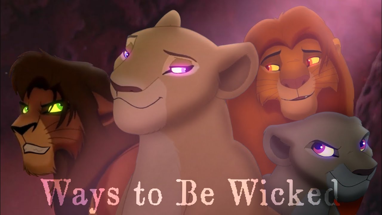 Ways To Be WICKED - Lion King (Descendants 2)