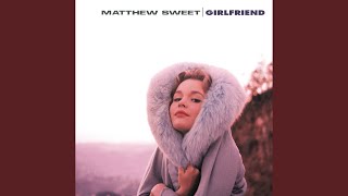 Video thumbnail of "Matthew Sweet - Thought I Knew You"