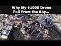 BROKE a $1000 drone! What went wrong?