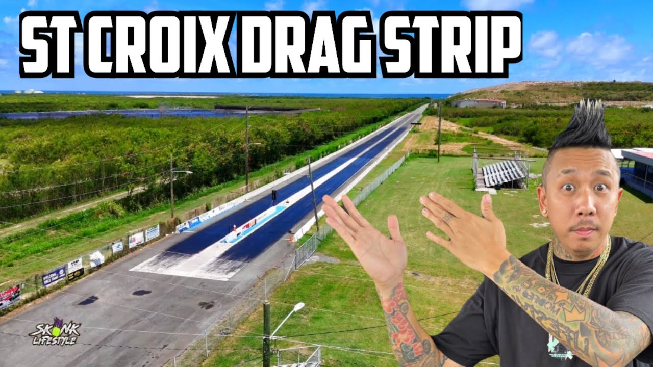 St. Croix Drag Racing Did You Know St. Croix Had Such a Nice Drag Strip? - YouTube