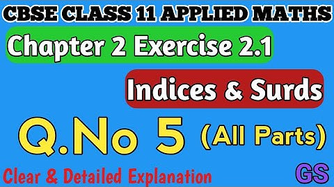 Chapter 2 - Exercise 2.1 (Q.No 5) - Indices & Surds - CBSE Class 11th AppliedMaths in Tamil - NCERT